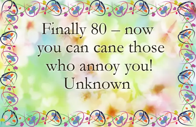 Funny 80Th Birthday Sayings Funny 80Th Birthday Sayings