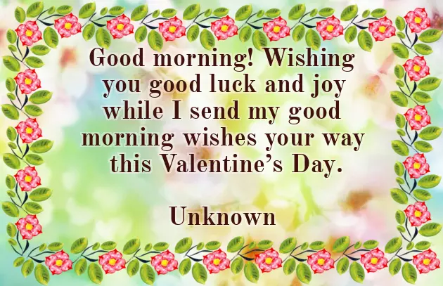 Good Morning Happy Valentines Day Good Morning Happy Valentines Day