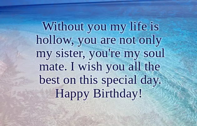 About Sister Birthday Wishes