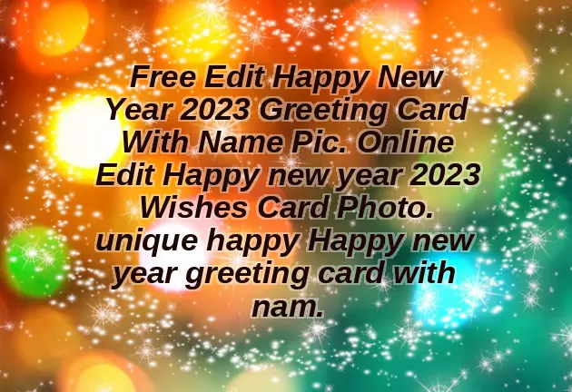 New Year Wishes Edit Name New Year Wishes Edit Name