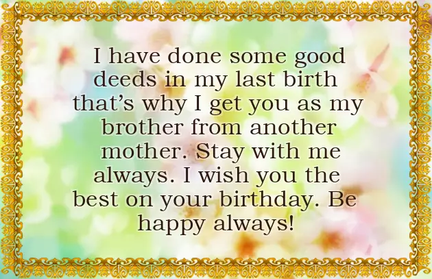 Best Wishes For Brother From Another Mother Best Wishes For Brother From Another Mother