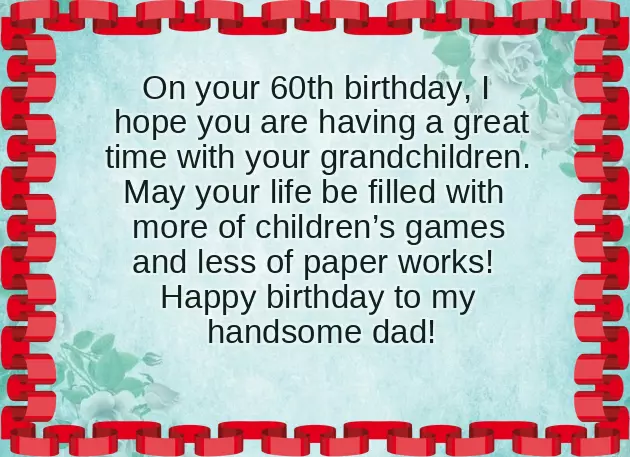 Birthday Wishes To Dad Birthday Wishes To Dad