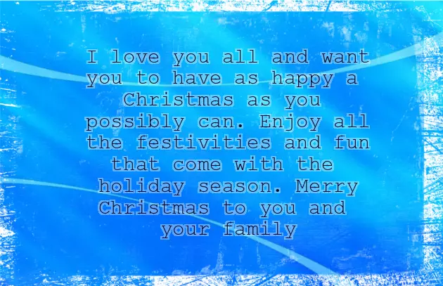 Happy Christmas To All My Friends And Family