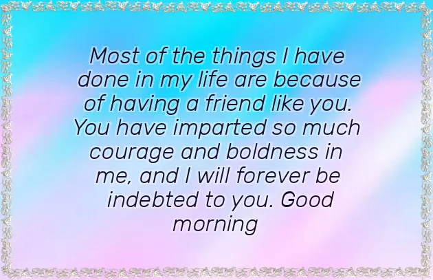 Good Morning Message To My Friend To Make Her Happy Good Morning Message To My Friend To Make Her Happy
