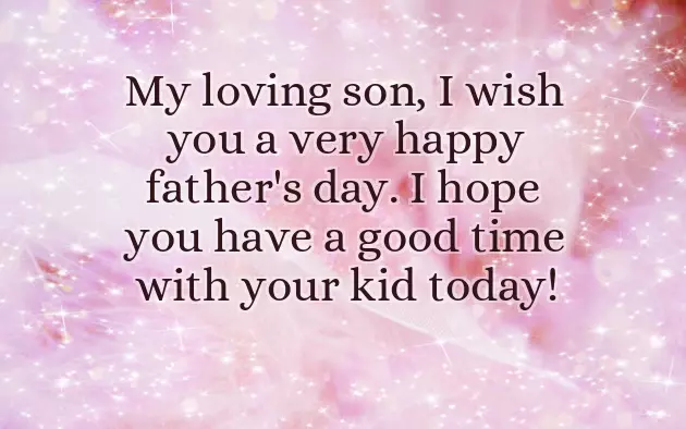 Happy Fathers Day Wishes To My Son Happy Fathers Day Wishes To My Son