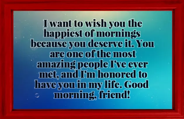 Good Morning Greetings For Friends Good Morning Greetings For Friends