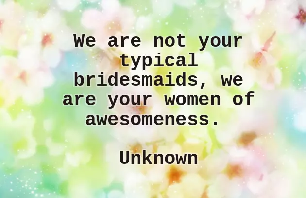 Bridesmaid Sayings