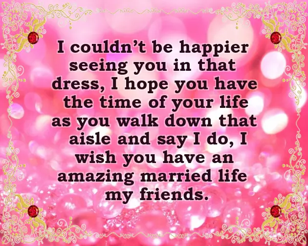 Happy Marriage Life Wishes For Best Friend
