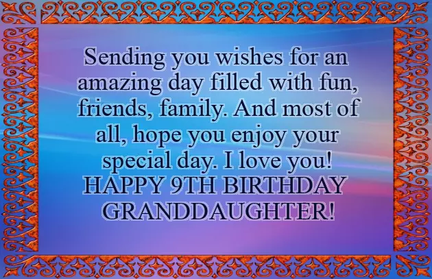 Birthday Wishes For A 9 Year Old Granddaughter Birthday Wishes For A 9 Year Old Granddaughter