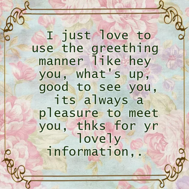 To Greet Someone To Greet Someone