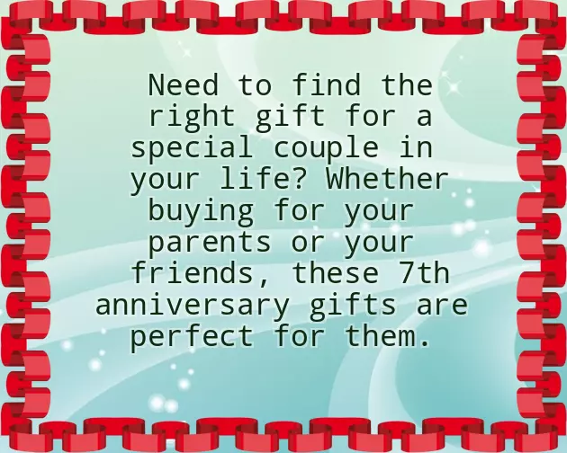 7Th Anniversary Traditional Gift 7Th Anniversary Traditional Gift