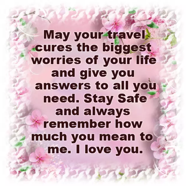 Safe Journey My Love Safe Journey My Love