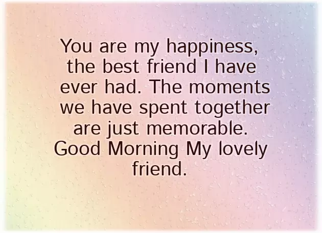 Good Morning Message To My Friend Good Morning Message To My Friend