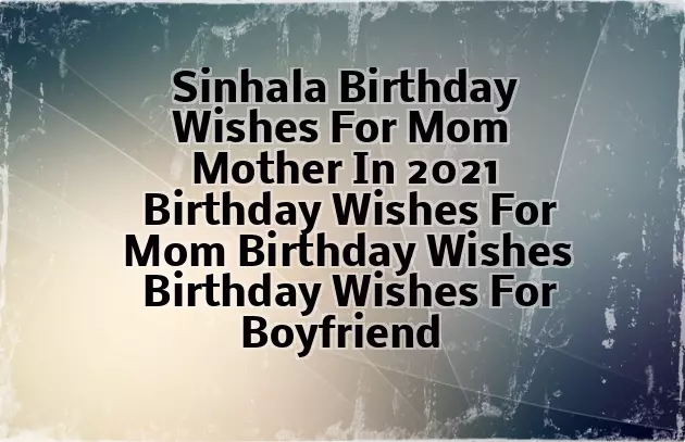 Happy Birthday Wishes For Father Sinhala
