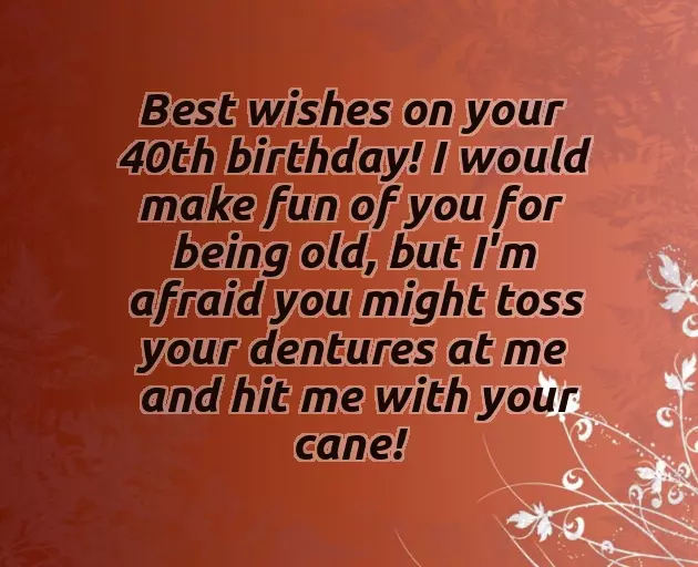 Happy 40Th Birthday Message Happy 40Th Birthday Message