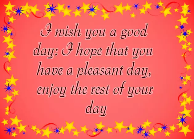 I Wish You A Wonderful Day I Wish You A Wonderful Day