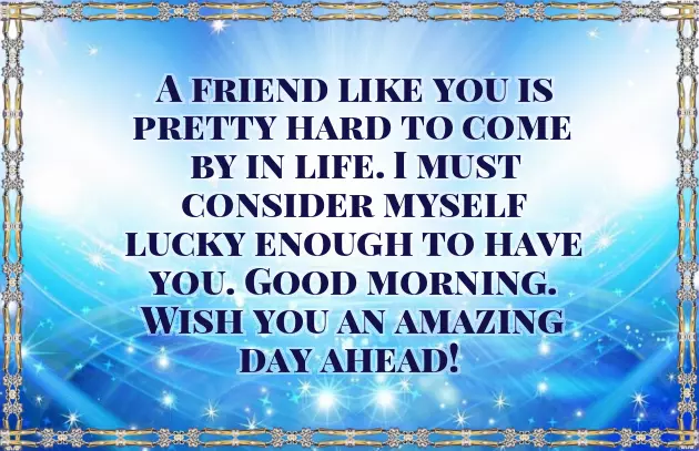 Good Morning Wishes To Best Friend Good Morning Wishes To Best Friend