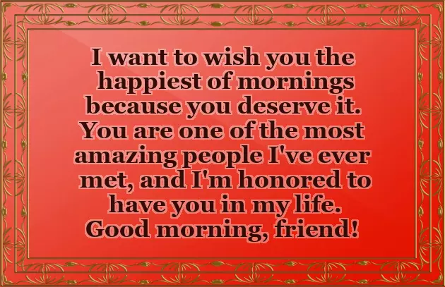 Sweet Good Morning Message For My New Friend Sweet Good Morning Message For My New Friend