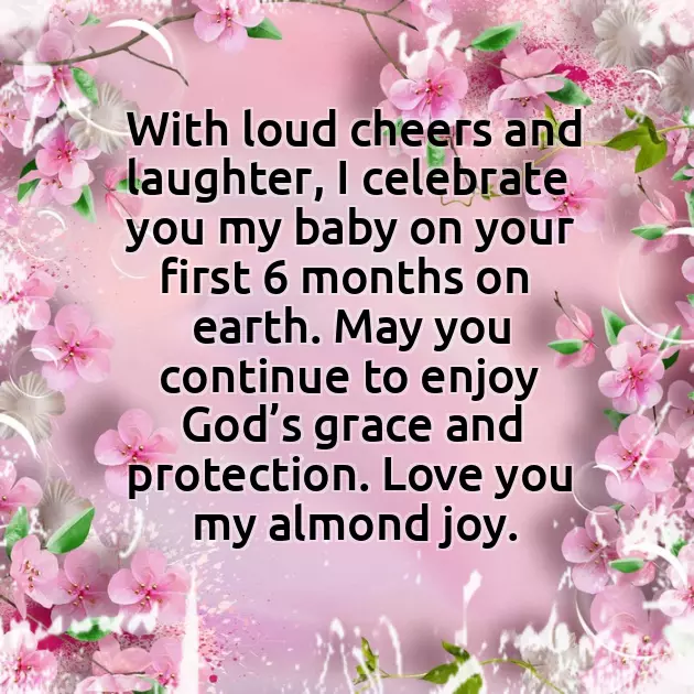 Six Months Birthday Wishes Six Months Birthday Wishes