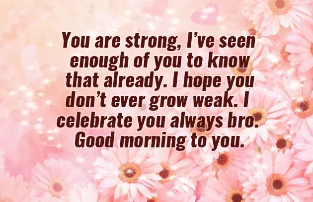 Good Morning Message To My Brother Good Morning Message To My Brother