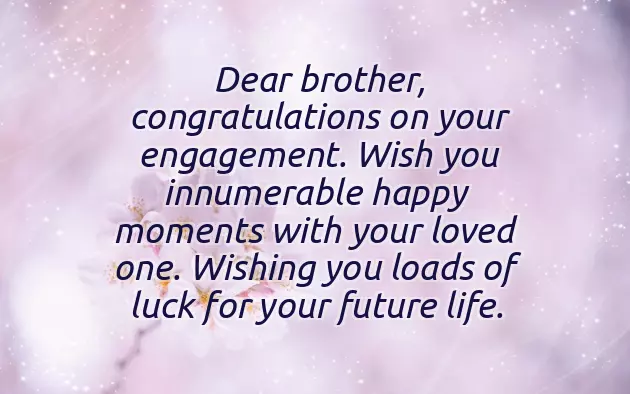 Congratulations Brother On Your Engagement Congratulations Brother On Your Engagement