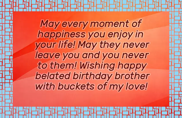 Happy Belated Birthday Wishes