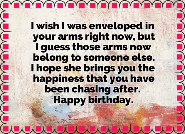Happy Birthday Wishes To Ex Boyfriend Happy Birthday Wishes To Ex Boyfriend