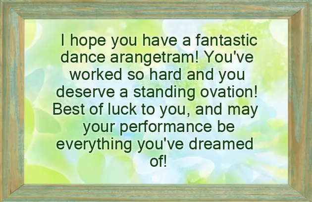Best Wishes For Dance Performance Best Wishes For Dance Performance