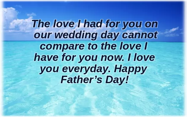 Fathers Day Wishes To Husband From Wife Fathers Day Wishes To Husband From Wife