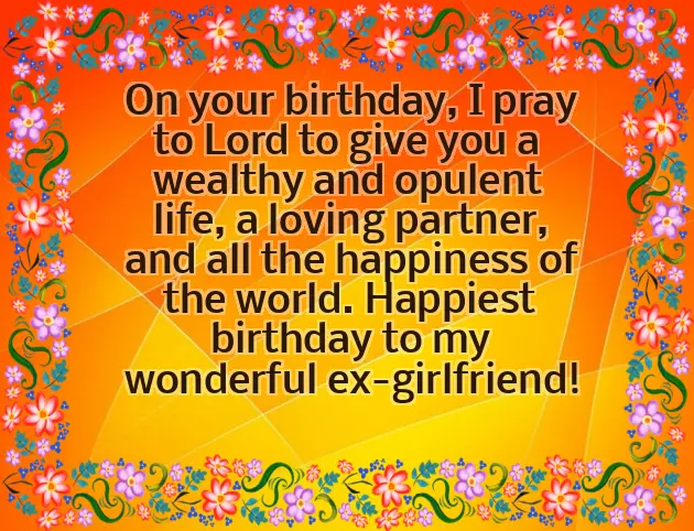 Happy Birthday For My Ex Girlfriend Happy Birthday For My Ex Girlfriend