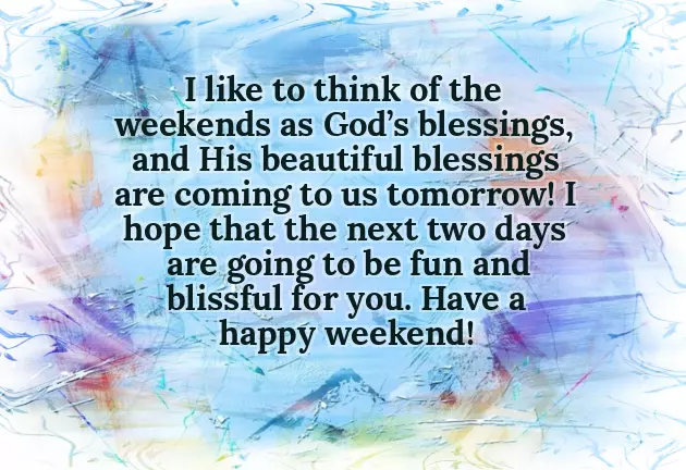 I Wish You A Lovely Weekend I Wish You A Lovely Weekend