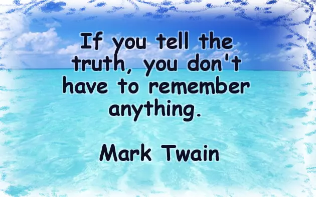 Telling The Truth Quotes Telling The Truth Quotes