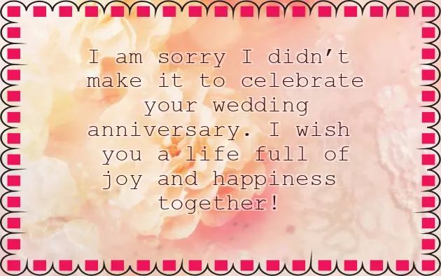 Belated Happy Marriage Anniversary Belated Happy Marriage Anniversary