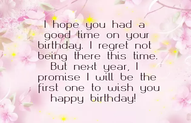 Happy Birthday Wishes Belated Happy Birthday Wishes Belated