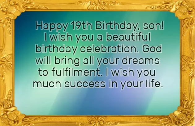 Happy 19Th Birthday To My Son