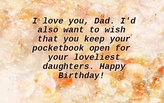 Happy Birthday Wishes From Daughter To Dad Happy Birthday Wishes From Daughter To Dad