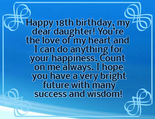 Birthday Wishes For 18 Year Old Daughter Birthday Wishes For 18 Year Old Daughter