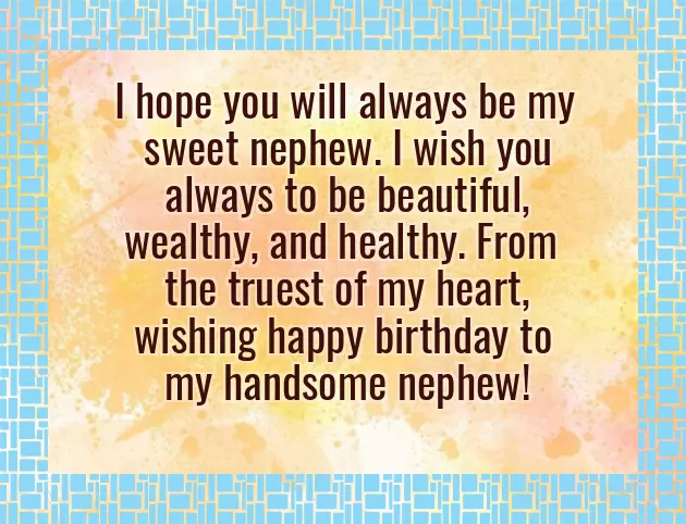Heartfelt Birthday Wishes For Nephew Heartfelt Birthday Wishes For Nephew
