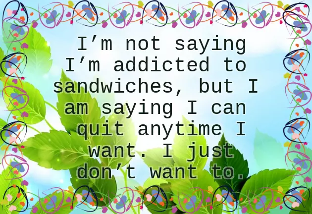 Sandwich Quotes Sandwich Quotes
