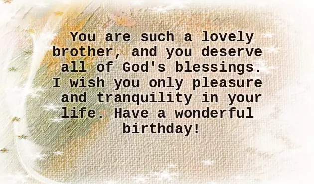 Good Wishes For Birthday For Brother Good Wishes For Birthday For Brother