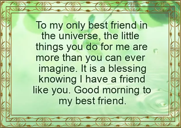Good Morning Message For Your Best Friend Good Morning Message For Your Best Friend