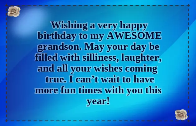 Birthday Wishes To Grandson From Grandfather Birthday Wishes To Grandson From Grandfather