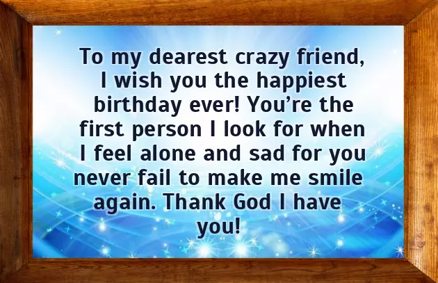 Happiest Birthday To My Crazy Friend Happiest Birthday To My Crazy Friend