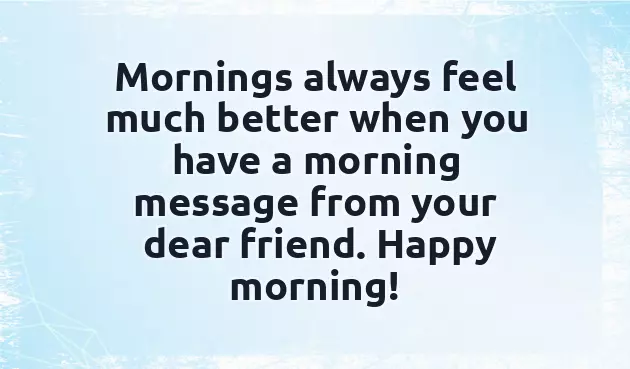 Romantic Good Morning Message For Friend