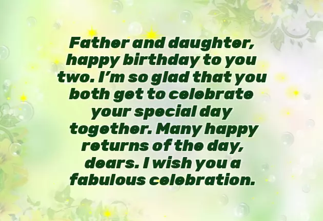 Birthday Wishes For Father And Daughter On Same Day Birthday Wishes For Father And Daughter On Same Day