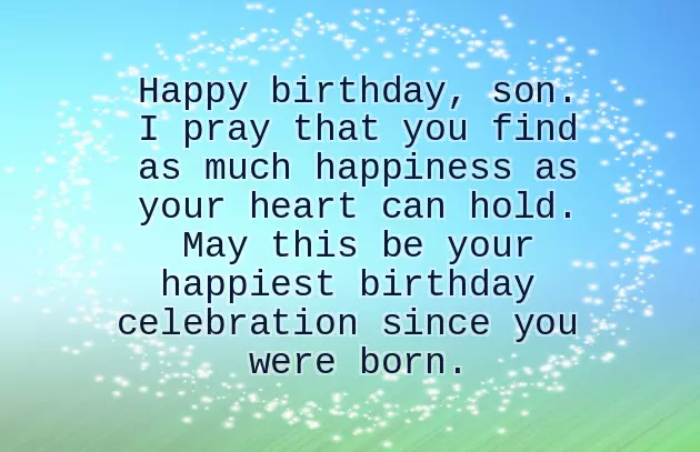 Birthday Wish To Son From Mom And Dad Birthday Wish To Son From Mom And Dad