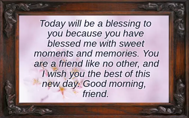 Goodmorning Wishes For Friend