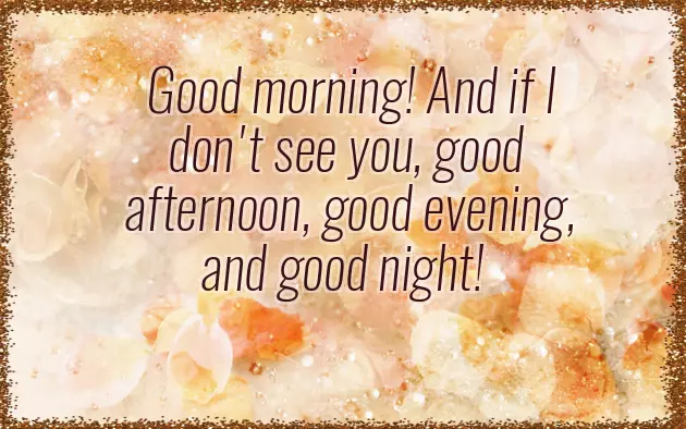 Fancy Way To Say Good Morning