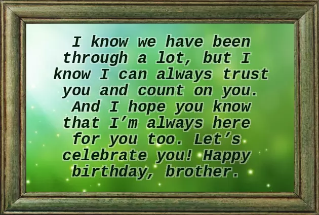 Birthday Wishes To Elder Brother From Younger Brother