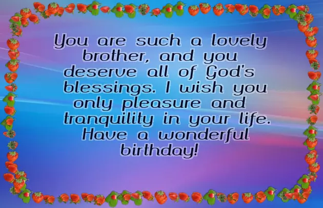 Birthday Wishes To A Brother In Christ Birthday Wishes To A Brother In Christ